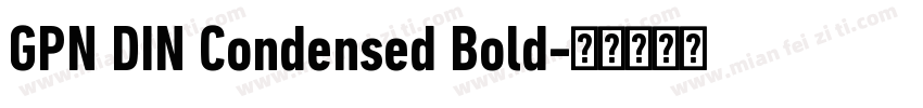 GPN DIN Condensed Bold字体转换